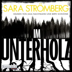 Cover - Sara Strömberg - Ein Fall für Vera Bergström - Kriminalroman - Der Platz-1-Bestseller aus Schweden - preisgekrönt, tiefgründig und hoch spannend - Band 1 - Im Unterholz