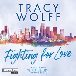 Cover - Tracy Wolff - San Diego Lightnings - Heiße Footballer und noch heißere Flirts - die Sports-Romance-Reihe der SPIEGEL-Bestsellerautorin erstmals auf Deutsch! - Band 3 - Fighting for Love