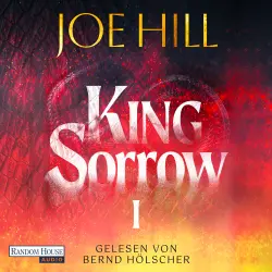 Cover - Joe Hill - King Sorrow - Roman - Band 1 - King Sorrow I
