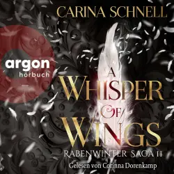 Cover - Carina Schnell - Rabenwinter Saga - Roman - Band 2 - A Whisper of Wings