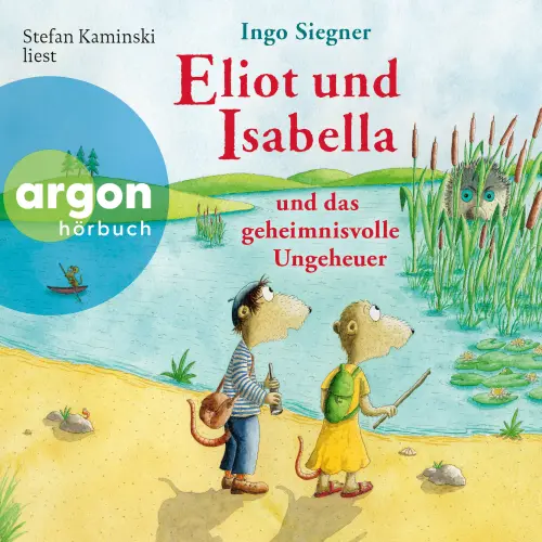 Cover - Ingo Siegner - Eliot und Isabella - Band 7 - Eliot und Isabella und das geheimnisvolle Ungeheuer