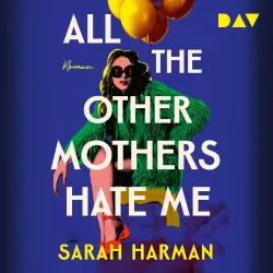 Cover - Sarah Harman - All the Other Mothers Hate Me