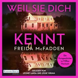 Cover - Freida McFadden - Weil sie dich kennt - Thriller - Auf großen Wunsch der Fans: Die Kurzgeschichte zur weltweit gefeierten "Housemaid"-Reihe
