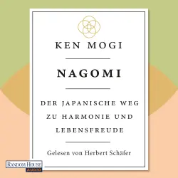 Cover - Ken Mogi - Nagomi - Der japanische Weg zu Harmonie und Lebensfreude