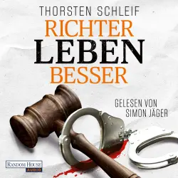 Cover - Thorsten Schleif - Die Siggi Buckmann-Reihe - Roman - Band 4 - Richter leben besser