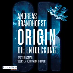 Cover - Andreas Brandhorst - Die Origin-Trilogie - Die Origin-Trilogie Band 1. Roman - Band 1 - Origin - Die Entdeckung