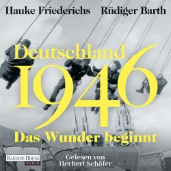 Cover - Hauke Friederichs - Deutschland 1946 - Das Wunder beginnt