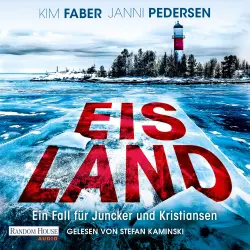 Cover - Kim Faber - Juncker & Kristiansen - Ein Fall für Juncker und Kristiansen - Band 5 - Eisland