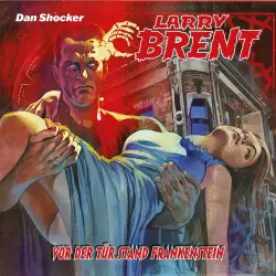 Cover - Larry Brent - Folge 70 - Vor der Tür stand Frankenstein