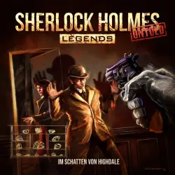 Cover - Sherlock Holmes Legends - Folge 31 - Im Schatten von Highdale