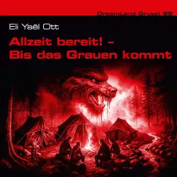 Cover - Dreamland Grusel - Folge 88 - Allzeit bereit! - Bis das Grauen kommt