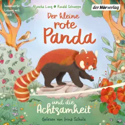 Cover - Aljoscha Long - Der kleine rote Panda und die Achtsamkeit - Ein Hörbuch über Achtsamkeit für Kinder ab 4 Jahren