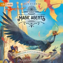 Cover - Anja Wagner - Die Magic-Agents-Reihe - Eine magische Agentin auf ihrer vierten Mission begeistert Kinder ab 10 Jahren - Band 4 - Magic Agents - In Barcelona flippen die Drachen aus!