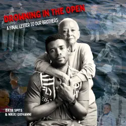 Cover - Dxtr Spits - Drowning in the Open: A Final Letter to Our Brothers