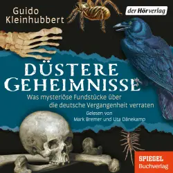 Cover - Guido Kleinhubbert - Düstere Geheimnisse - Was mysteriöse Fundstücke über die deutsche Vergangenheit verraten - -