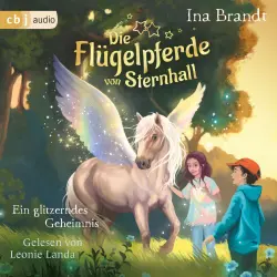 Cover - Ina Brandt - Die Flügelpferde von Sternhall Reihe - Band 2 - Die Flügelpferde von Sternhall (2). Ein glitzerndes Geheimnis