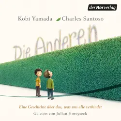 Cover - Kobi Yamada - Die Anderen - Eine Geschichte über das, was uns alle verbindet - Das relevanteste Bilderbuch unserer Zeit von Bestsellerautor Kobi Yamada als Hörbuch für Kinder und Erwachsene