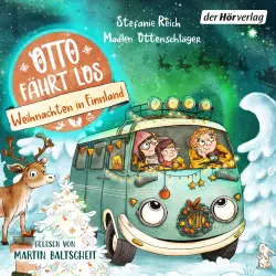 Cover - Madlen Ottenschläger - Otto fährt los - Weihnachten in Finnland - Hörbuch für alle Vanlife-Fans & Camper-Kinder, Reisen mit dem Bus Abenteuer für Kinder ab 4 Jahren