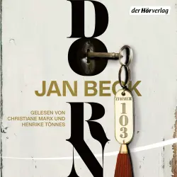 Cover - Jan Beck - Simon Dorn und Lea Wagner ermitteln - Zimmer 103. Thriller - Der Auftakt der neuen Thrillerreihe des Bestsellerautors - Band 1 - Dorn. Hotel der Angst