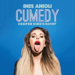 Cover - Ines Anioli - CUMEDY - deeper wird's nicht!