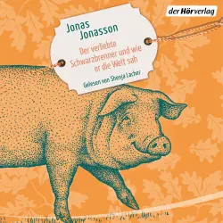 Cover - Jonas Jonasson - Der verliebte Schwarzbrenner und wie er die Welt sah - Roman