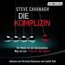 Cover - Steve Cavanagh - Eddie-Flynn-Reihe - Ihr Mann ist ein Serienkiller. Was ist sie - Täterin oder Opfer? - Band 7 - Die Komplizin
