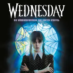 Cover - Tehlor Kay Mejia - Die Wednesday-Reihe - Band 1 - Wednesday - Die Hörbuchfassung zur ersten Staffel