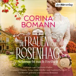 Cover - Corina Bomann - Die Schweden-Saga - Roman. Der Abschluss der mitreißenden Familiensaga der Bestsellerautorin - Band 2 - Die Frauen vom Rosenhag. Sehnsucht nach Freiheit