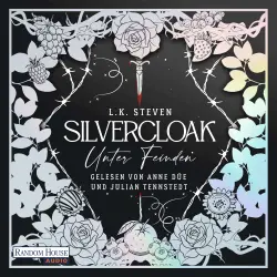 Cover - L.K. Steven - Die Silvercloak-Saga - Band 1 - Silvercloak - Unter Feinden