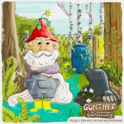 Cover - Gunter der grummelige Gartenzwerg - Der Riss in der Regentonne