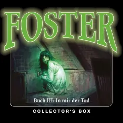 Cover - Foster - Box 3 - In mir der Tod (Folgen 10-13)