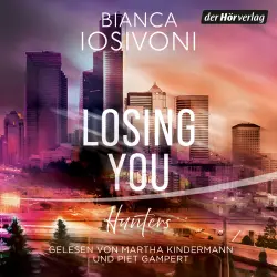 Cover - Bianca Iosivoni - Hunters-Reihe - Band 3 - Hunters - Losing You