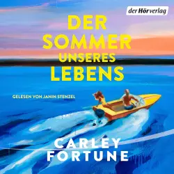 Cover - Carley Fortune - Die Barry's-Bay-Reihe - Band 2 - Der Sommer unseres Lebens
