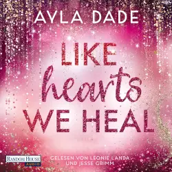 Cover - Ayla Dade - Die Winter-Dreams-Reihe - Paisley & Knox - Band 6 - Like Hearts We Heal