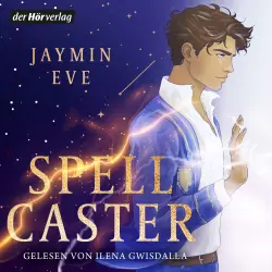 Cover - Jaymin Eve - Weatherstone College-Reihe - Band 1 - Spellcaster