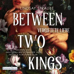 Cover - Lindsay Straube - Basilisk-Saga - Band 2 - Between Two Kings - Vergiftete Liebe