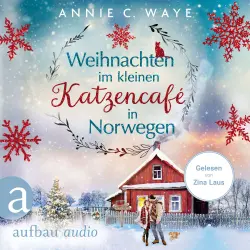 Cover - Annie C. Waye - Weihnachten im kleinen Katzencafé in Norwegen