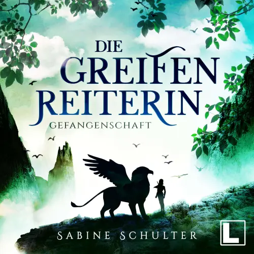 Cover - Sabine Schulter - Die Greifenreiterin - Band 1 - Gefangenschaft