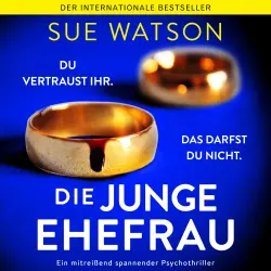 Cover - Sue Watson - Die junge Ehefrau