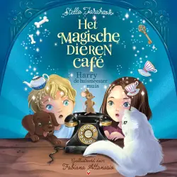 Cover - Stella Tarakson - Het magische dierencafé - Het magische dierencafé - Harry de huismeestermuis