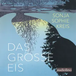 Cover - Sonja Sophie Kreis - Das große Eis