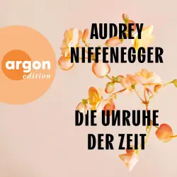 Cover - Audrey Niffenegger - Die Unruhe der Zeit