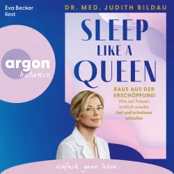 Cover - Dr. med. Judith Bildau - Sleep like a Queen - Raus aus der Erschöpfung - wie wir Frauen endlich wieder tief und erholsam schlafen