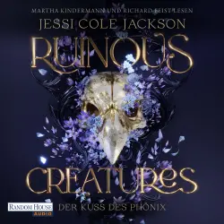 Cover - Jessi Cole Jackson - Ruinous Creatures - Der Kuss des Phönix - Roman - Diese magischen Kreaturen werden die Welt retten oder sie zerstören