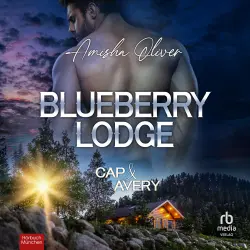 Cover - Amisha Oliver - Blueberry Lodge-Reihe - Cap & Avery - Band 5 - Blueberry Lodge