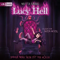 Cover - Britta Sabbag - Die Lucy-Hell-Reihe - Immer brav sein ist die Hölle - Band 1 - Lucy Hell