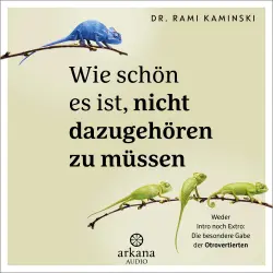 Cover - Rami Kaminski - Wie schön es ist, nicht dazugehören zu müssen - Weder Intro noch Extro: Die besondere Gabe der Otrovertierten - Das erste Buch zu Otroversion - mit großem Test zum Thema "Bin ich o ...