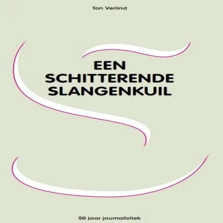 Cover von Ton Verlind - Een schitterende slangenkuil