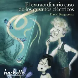 Cover - David Requesens - El extraordinario caso de los gusanos eléctricos
