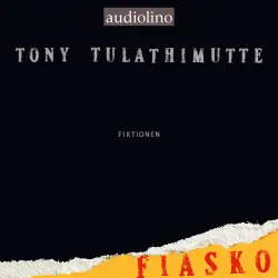 Cover - Tony Tulathimutte - Fiasko: Fiktionen